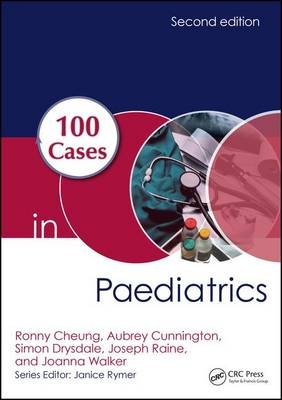 100 Cases in Paediatrics - Ronny Cheung