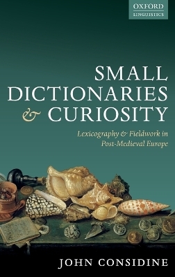 Small Dictionaries and Curiosity - John Considine