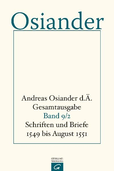 Gesamtausgabe / Schriften und Briefe 1549 bis August 1551 - 