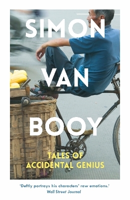 Tales of Accidental Genius - Simon Van Booy
