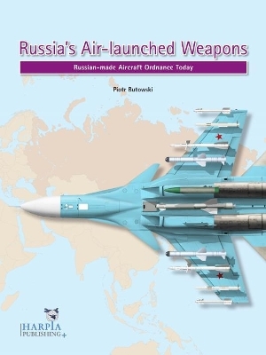 Russia'S Air-Launched Weapons