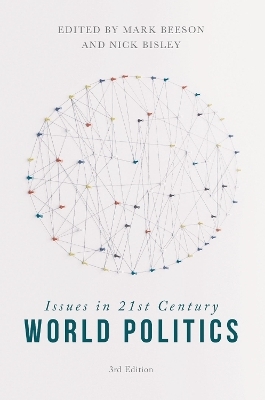 Issues in 21st Century World Politics - Mark Beeson, Nick Bisley