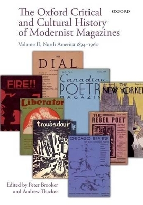 The Oxford Critical and Cultural History of Modernist Magazines - 