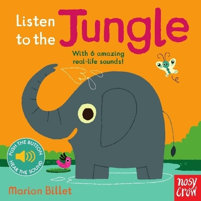 Listen to the Jungle -  Nosy Crow Ltd