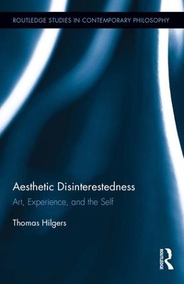 Aesthetic Disinterestedness - Thomas Hilgers