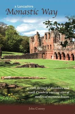 A Lancashire Monastic Way