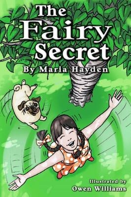 The Fairy Secret - Maria B. Hayden