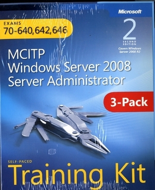 Windows Server 2008 Server Administrator Training Kit 3-Pack Exams 70-640, 70-642, 70-646 (MCITP)