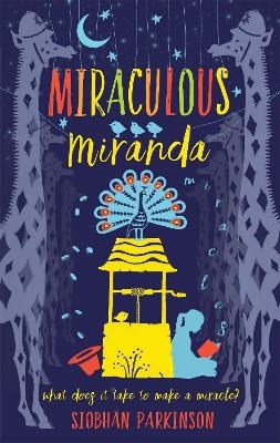 Miraculous Miranda - Siobhan Parkinson