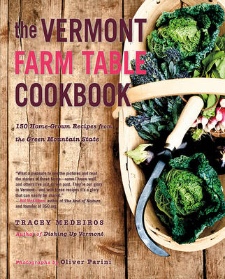The Vermont Farm Table Cookbook - Tracey Medeiros