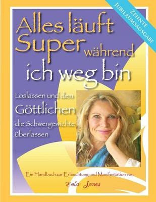 Alles Lauft Super Wahrend Ich Weg Bin