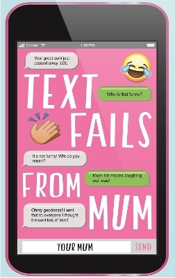 Text Fails From Mum - Your Mum
