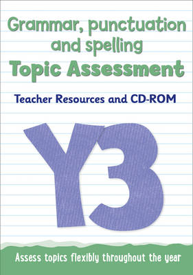 Year 3 Grammar, Punctuation and Spelling Topic Assessment -  Keen Kite Books