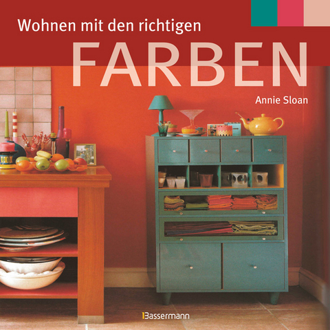Wohnen mit den richtigen Farben - Annie Sloan