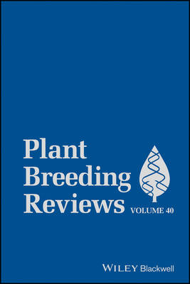 Plant Breeding Reviews, Volume 40 - 