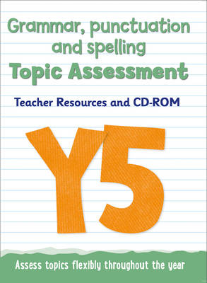 Year 5 Grammar, Punctuation and Spelling Topic Assessment