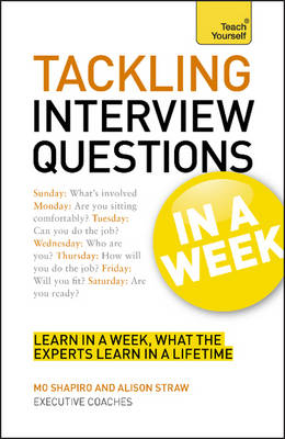 Tackling Tough Interview Questions In A Week - Mo Shapiro, Alison Straw