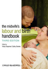The Midwife's Labour and Birth Handbook - Vicky Chapman, Cathy Charles