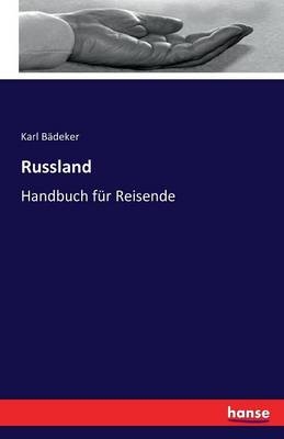 Russland - Karl B&auml;deker