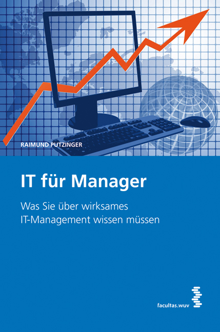 IT f&uuml;r Manager - Raimund Putzinger