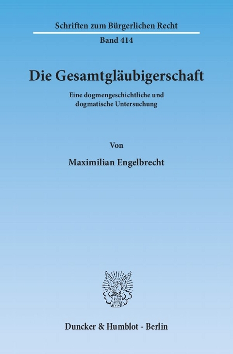 Die Gesamtgl&auml;ubigerschaft. - Maximilian Engelbrecht