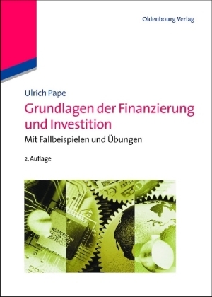 Grundlagen der Finanzierung und Investition - Ulrich Pape