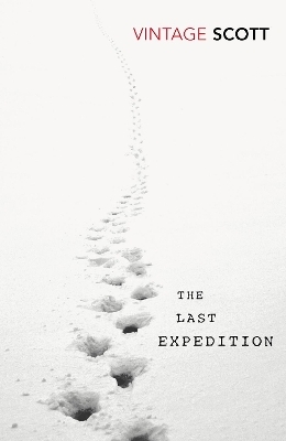 The Last Expedition - R. F. Scott