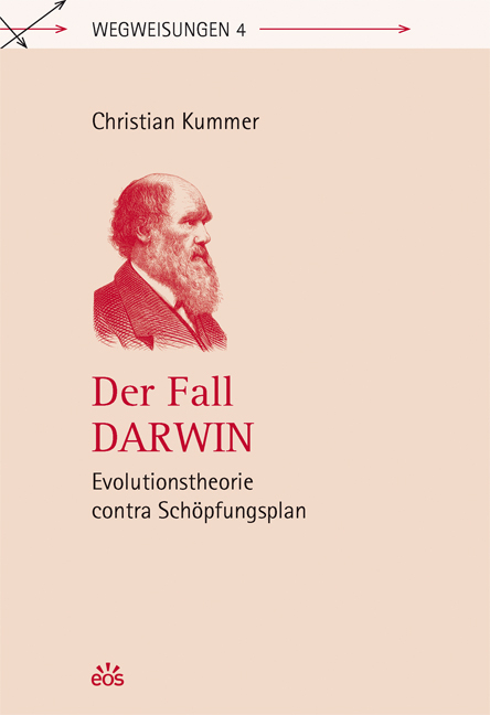 Der Fall Darwin - Evolutionstheorie contra Sch&ouml;pfungsplan - Christian Kummer