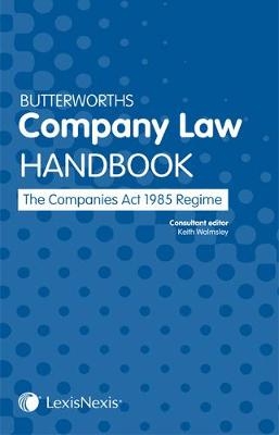 Butterworths Company Law Handbook - The Companies Act 1985 Regime