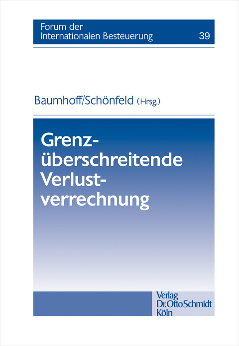 Grenz&uuml;berschreitende Verlustverrechnung - Hubertus Baumhoff, Jens Sch&ouml;nfeld