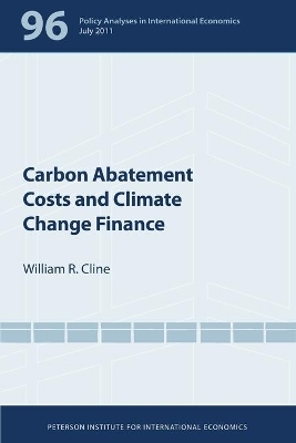 Carbon Abatement Costs and Climate Change Finance - William Cline