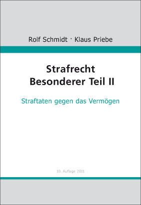 Strafrecht Besonderer Teil II - Rolf Schmidt