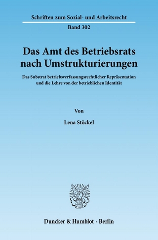Das Amt des Betriebsrats nach Umstrukturierungen.