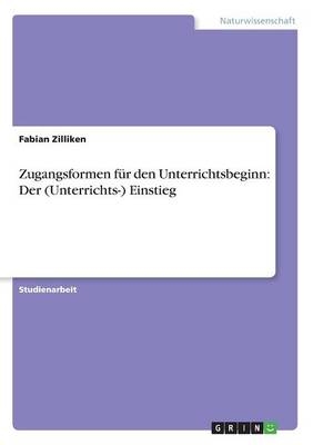Zugangsformen fÃ¼r den Unterrichtsbeginn: Der (Unterrichts-) Einstieg