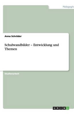 Schulwandbilder - Entwicklung und Themen - Anna Schr&Atilde;&para;der