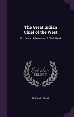 The Great Indian Chief of the West