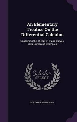 An Elementary Treatise On the Differential Calculus