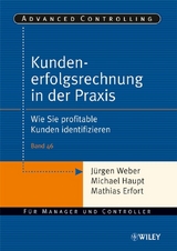 Kundenerfolgsrechnung in der Praxis - J&uuml;rgen Weber, Michael Haupt, Mathias Erfort