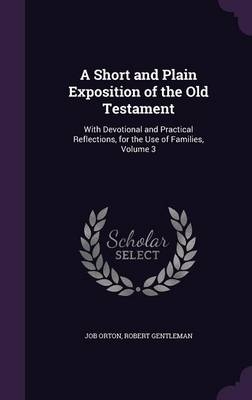 A Short and Plain Exposition of the Old Testament