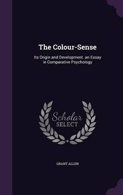 The Colour-Sense - Grant Allen