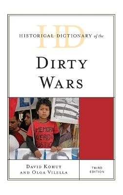 Historical Dictionary of the Dirty Wars - David Kohut, Olga Vilella