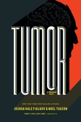 Tumor - Joshua Hale Fialkov
