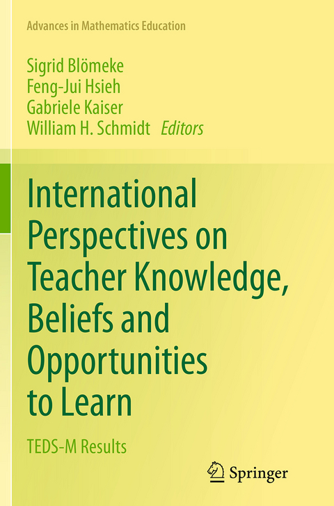International Perspectives on Teacher Knowledge, Beliefs and Opportunities to Learn - 