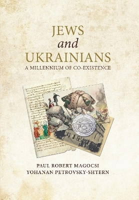 Jews and Ukrainians - Paul Robert Magocsi, Yohanan Petrovsky-Shtern