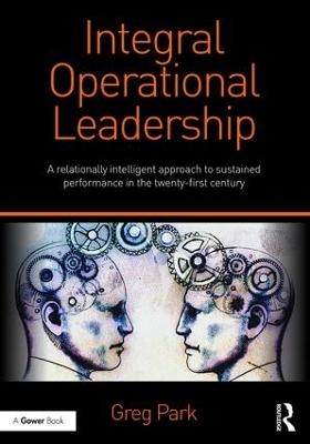 Integral Operational Leadership - Greg Park