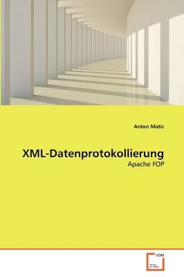 XML-Datenprotokollierung - Anton Matic
