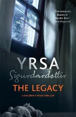The Legacy - Yrsa Sigurdardottir