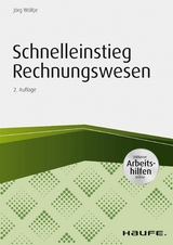 Schnelleinstieg Rechnungswesen - inkl. Arbeitshilfen online - J&ouml;rg W&ouml;ltje