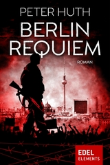 Berlin Requiem - Peter Huth