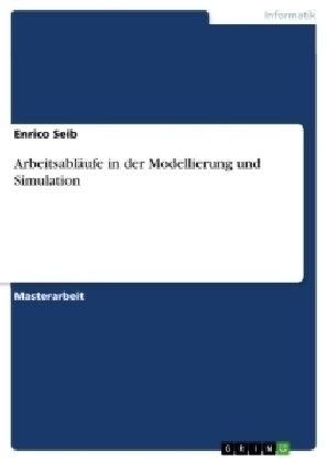 Arbeitsabläufe in der Modellierung und Simulation - Enrico Seib